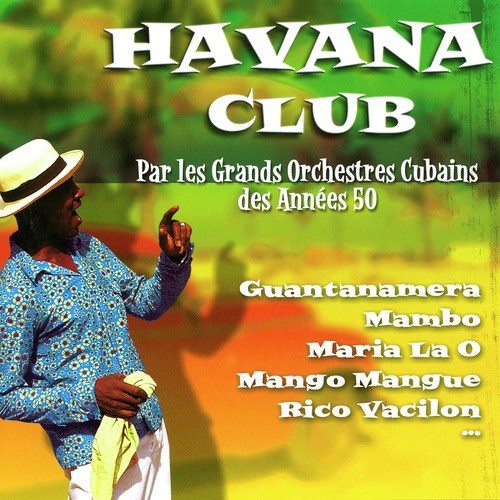 Havana Club: Best 50&#039;s Cuban Orchestras