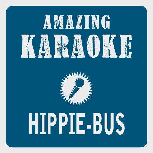 Hippie-Bus (Karaoke Version)
