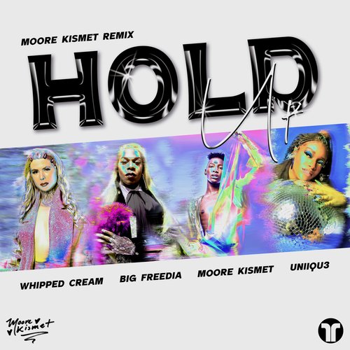 Hold Up (Moore Kismet Remix)_poster_image