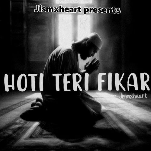 Hoti Teri Fikar