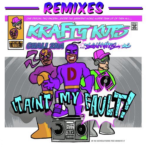 It Ain't My Fault (feat. Chali 2na) [Remixes]_poster_image