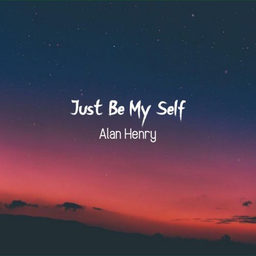 Just Be My Self