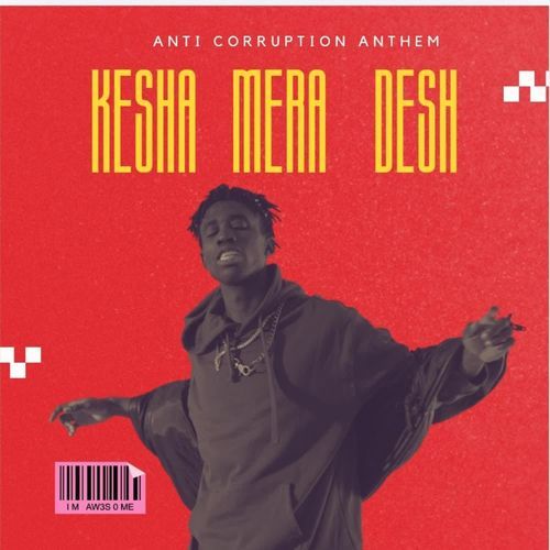 Kesha mera desh by X Rhymer