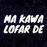 Ma Kawa Lofar De