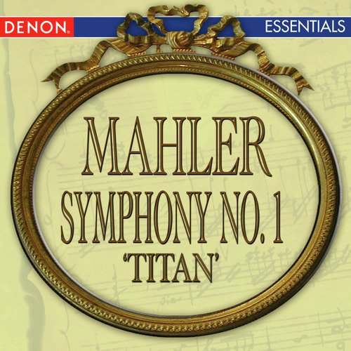 Mahler: Symphony No. 1 'Titan'