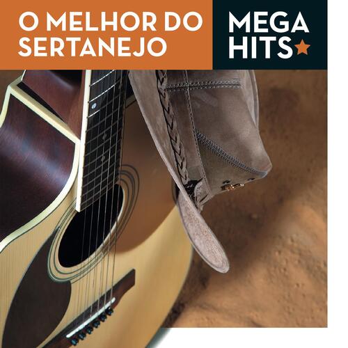 Mega Hits - O Melhor do Sertanejo