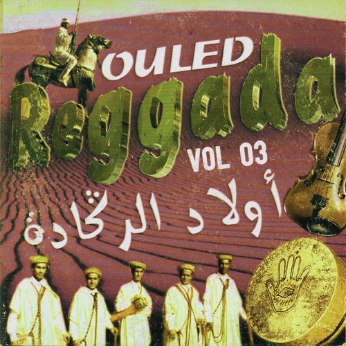 Ouled Reggada, Vol. 3