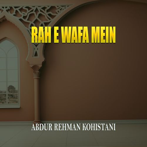 Rah e Wafa Mein