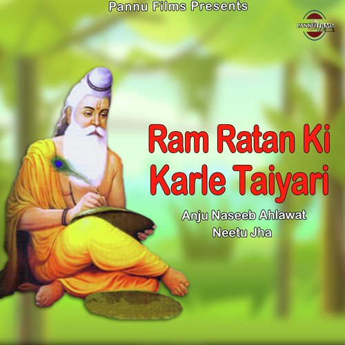 Ram Ratan Ki Karle Taiyari