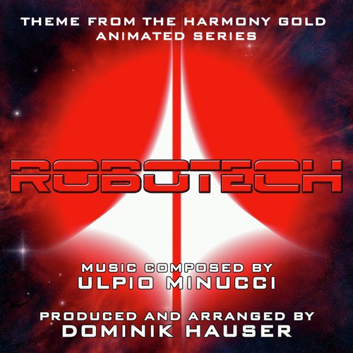 Robotech: Main Title (Ulpio Minucci)
