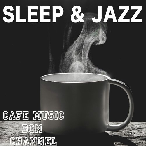 SLEEP & JAZZ