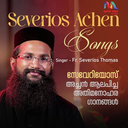 Severios Achen Songs