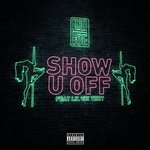 Show U Off (feat. Lil Uzi Vert)