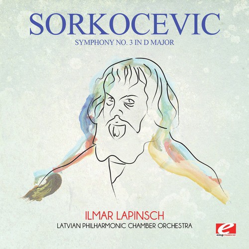 Sorkočević: Symphony No. 3 in D Major (Digitally Remastered)