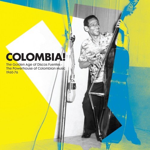 Soundway presents Colombia! (The Golden Age of Discos Fuentes. The Powerhouse of Colombian Music 1960-76)