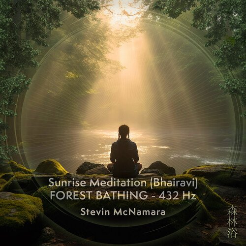 Sunrise Meditation ( Bhairavi) - Forest Bathing - 432 Hz_poster_image