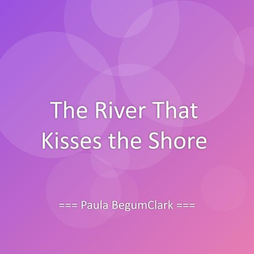 The River That Kisses the Shore cover art