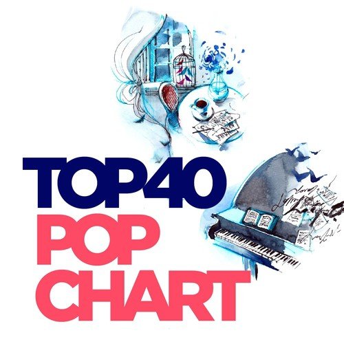 Top 40 Pop Chart Songs, Download Top 40 Pop Chart Movie Songs For Free