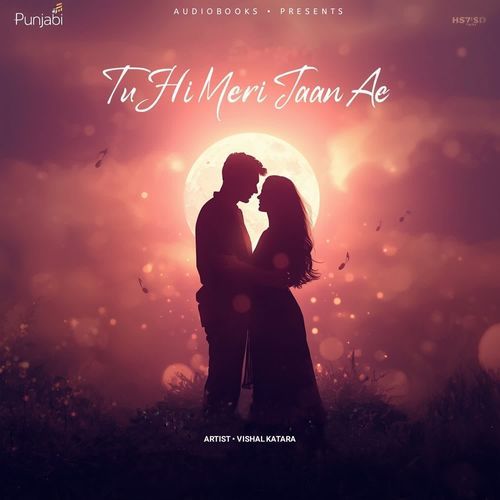 Tu Hi Meri Jaan Ae