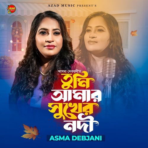 Tumi Amar Shukher Nodi