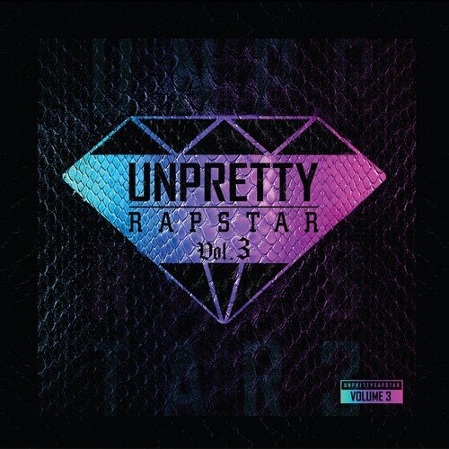 UNPRETTY RAPSTAR 3 COMPILATION