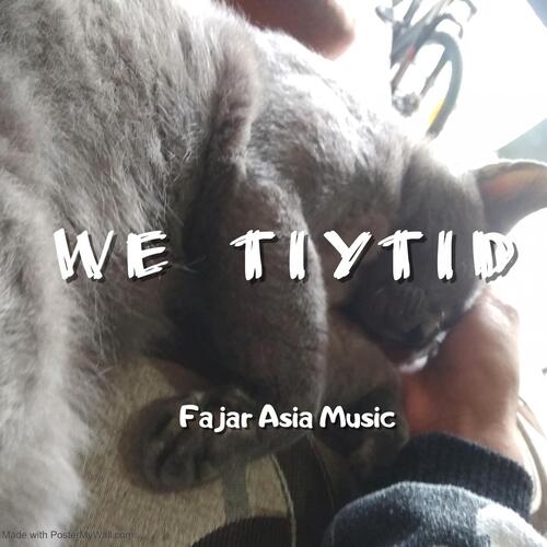 We Tiytid