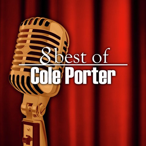 8 Best of Cole Porter