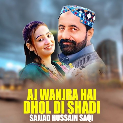 Aj Wanjra Hai Dhol Di Shadi