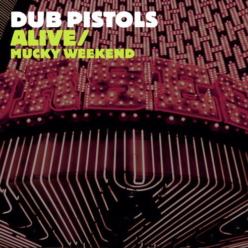 Alive/Mucky Weekend