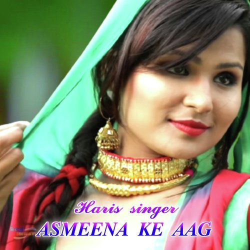 Asmeena Ki Aag