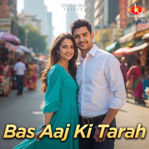 Bas Aaj Ki Tarah