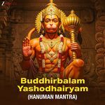 Buddhirbalam Yashodhairyam (Hanuman Mantra)