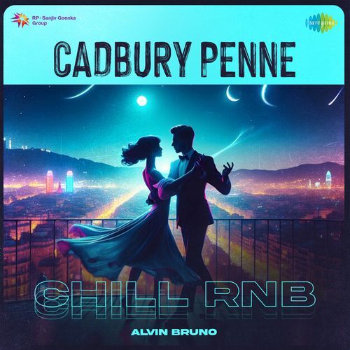 Cadbury Penne - Chill RnB