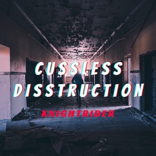 Cussless Disstruction