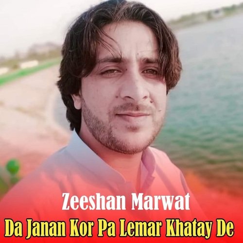 Da Janan Kor Pa Lemar Khatay De