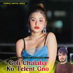 Goli Chalaba Ko Telent Gno