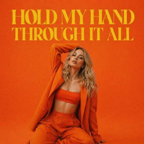 HOLD MY HAND THROUGH IT ALL