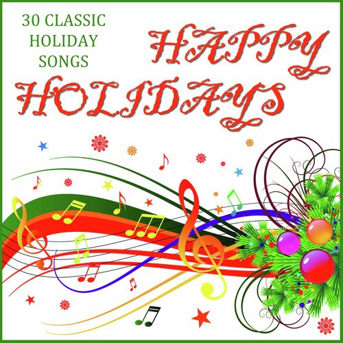 Happy Holidays: 30 Classic Holiday Songs_poster_image