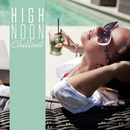 High Noon Chillout