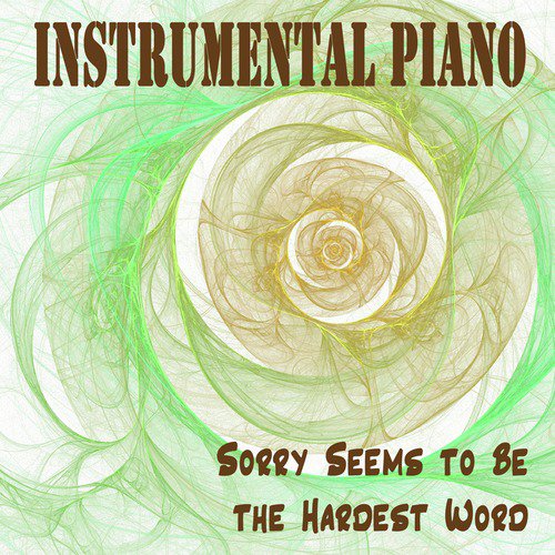 Instrumental Piano: Sorry Seems to Be the Hardest Word