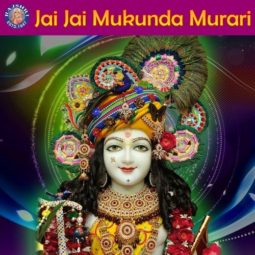 Jai Jai Mukunda Murari