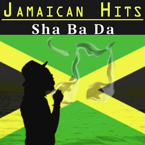 Jamaican Hits: Sha Ba Da_poster_image