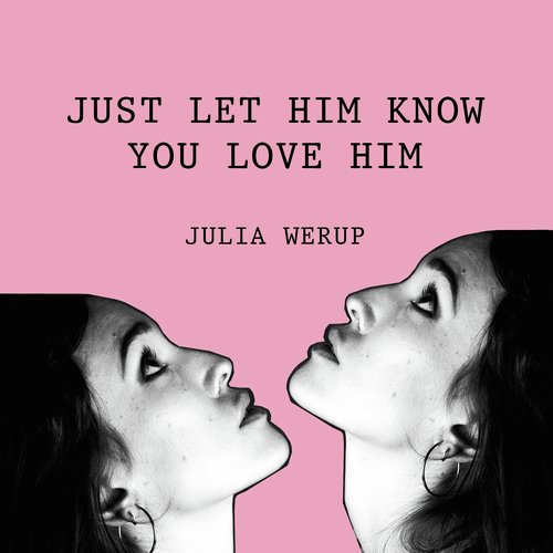 Just Let Him Know You Love Him_poster_image