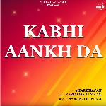 Kabhi Aankh Da