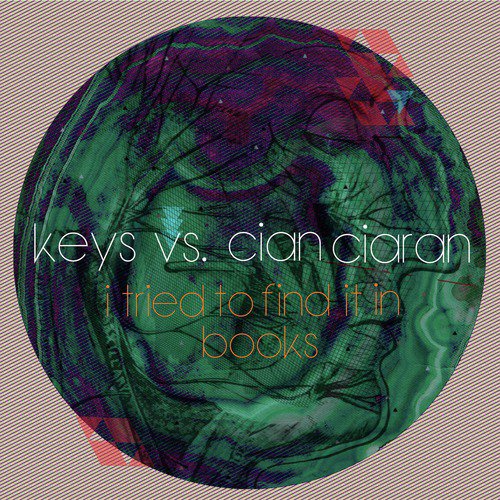 Keys vs. Cian Ciarán