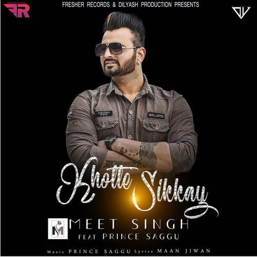 Khotte Sikkay - Meet Singh