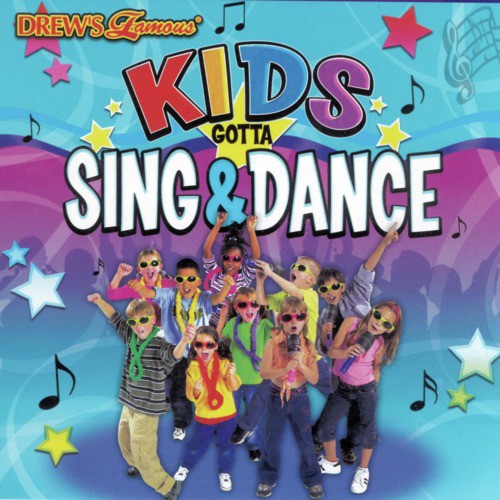 Kids Gotta Sing & Dance