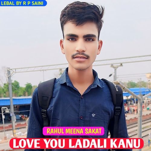 LOVE YOU LADALI KANU