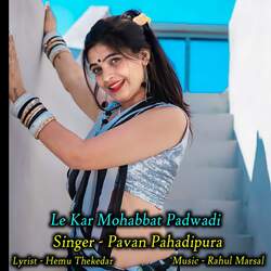 Le Kar Mohabbat Padwadi-PVsnaR0AYmw