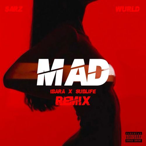 Mad (Ibara X Sublife Remix)